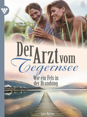 cover image of Der Arzt vom Tegernsee 41 – Arztroman